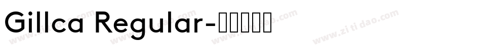Gillca Regular字体转换